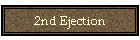 2nd Ejection