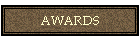 AWARDS