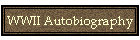 WWII Autobiography